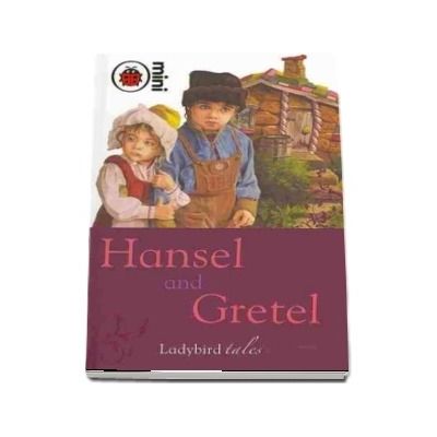 Hansel and Gretel. Ladybird Tales