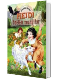 Heidi, fetita muntilor (Editie Cartonata)