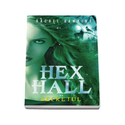 Hex Hall. Secretul