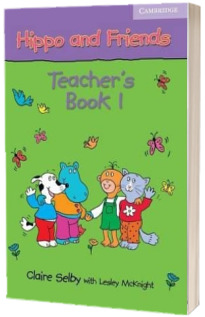 Hippo and Friends 1 Teachers Book