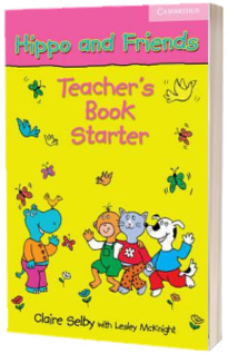 Hippo and Friends Starter Teachers Book
