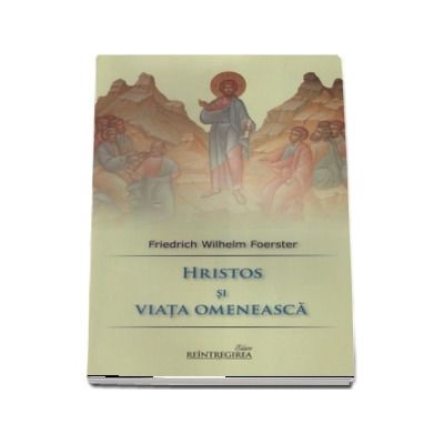 Hristos si viata omeneasca