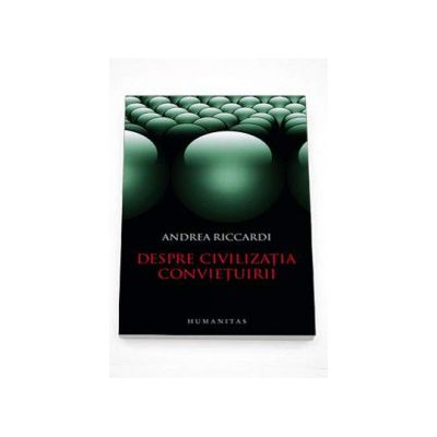 Despre civilizatia convietuirii - Andrea Ricardi