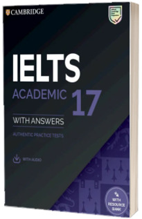 IELTS 17 Academic. Students Book with Answers with Audio and Resource Bank