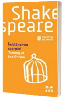 Imblanzirea scorpiei - William Shakespeare (Editie bilingva)