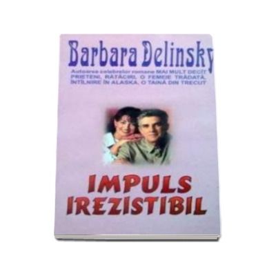 Impuls irezistibil (Delinsky, Barbara)