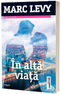 In alta viata - Marc Levy