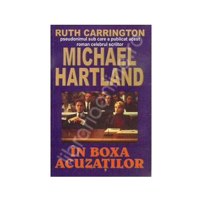 In boxa acuzatilor (Hartland, Michael)