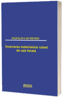 Incercarea materialului rulant de cale ferata