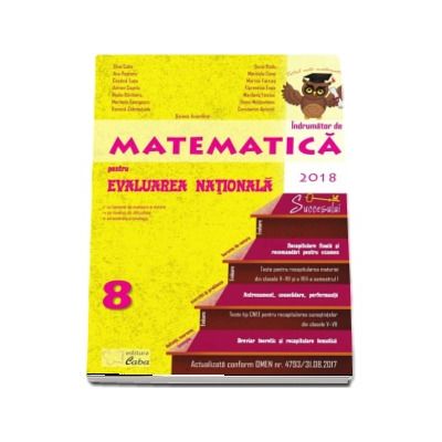 Indrumator de Matematica pentru Evaluarea Nationala 2018, clasa a VIII-a