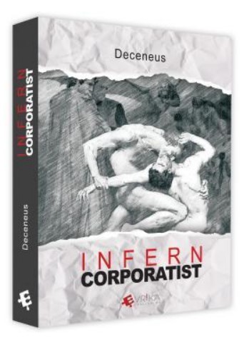 Infern corporatist - Experiente din mediul corporatist