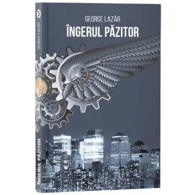 Ingerul Pazitor (Lazar, George)