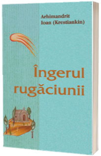 Ingerul rugaciunii