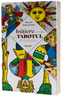 Initiere oculta in Tarotul divinatoriu