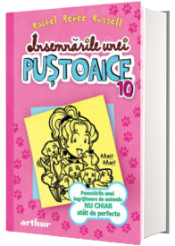 Insemnarile unei pustoaice - Volumul 10 - Povestirile unei ingrijitoare de animale nu chiar atat de perfecte