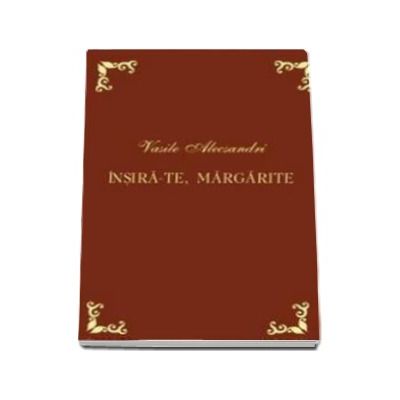 Insira-te, margarite - Vasile Alecsandri