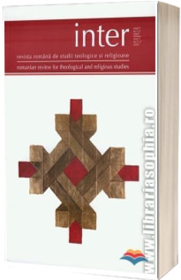 Inter. Revista romana de studii teologice si religioase nr. 1-2/2007