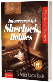 Intoarcerea lui Sherlock Holmes (volumul I)