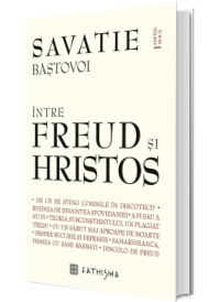 Intre Freud si Hristos, editie noua