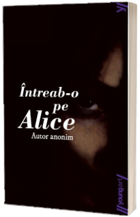 Intreab-o pe Alice