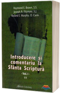 Introducere si comentariu la Sfanta Scriptura - volumele 1/1  2/1