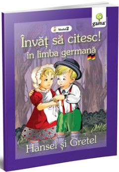 Invat sa citesc! Hansel si Gretel in limba germana - nivelul 2 (Stare: noua, cu defecte la cotor si la coperta)