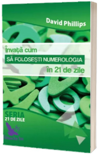 Invata cum sa folosesti numerologia in 21 de zile