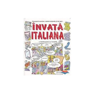 Invata italiana. O metoda practica si completa