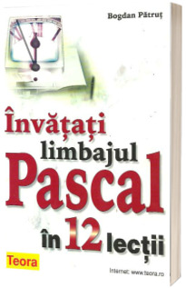 Invatati limbajul Pascal in 12 lectii