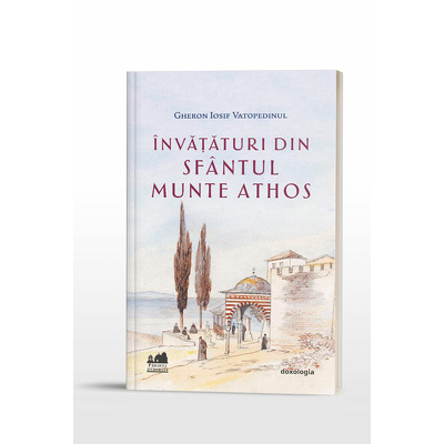 Invataturi din Sfantul Munte Athos