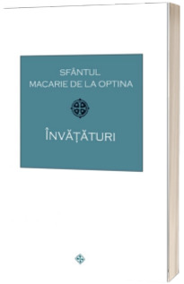 Invataturi - Sfantul Macarie de la Optina