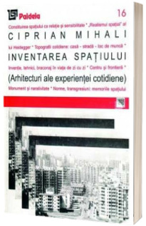 Inventarea spatiului. Arhitecturi ale experientei cotidiene