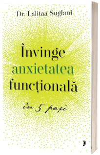 Invinge anxietatea functionala in 5 pasi