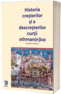 Istoria cresterilor si a descresterilor Curtii Othmannice