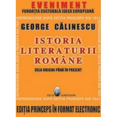 Istoria Literaturii Romane. De la origini pana in prezent - prima editie in format electronic - CD