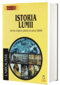 Istoria lumii de la origini pana in anul 2000