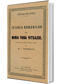 Istoria romanilor sub Mihaiu Voda Viteazul