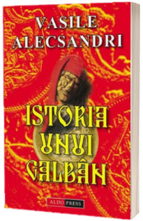 Istoria unui Galban-Vasile Alexandri