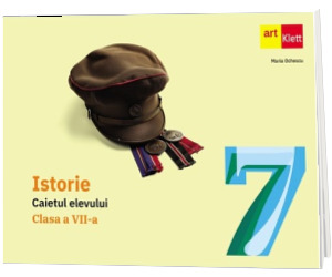 ISTORIE. Caietul elevului. Clasa a VII-a (2024)