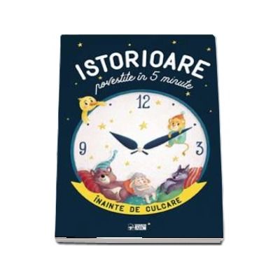 Istorioare povestite in 5 minute inainte de culcare