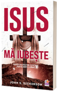 Isus ma iubeste (Dickerson John S.)