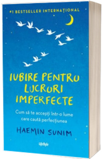 Iubire pentru lucruri imperfecte