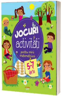 Jocuri si activitati pentru micii matematicieni (5-7 ani)