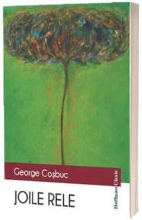 Joile rele - George Cosbuc