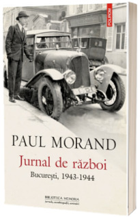 Jurnal de razboi. Bucuresti, 1943-1944