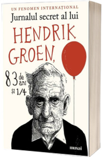 Jurnalul secret al lui Hendrik Groen, 83 de ani si 1/4