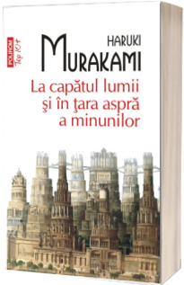 La capatul lumii si in tara aspra a minunilor (editie de buzunar)