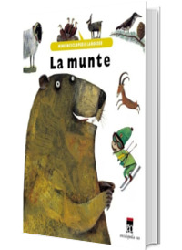 La munte - Minienciclopedii Larousse