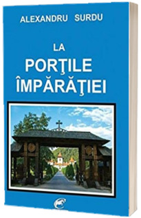 La portile imparatiei