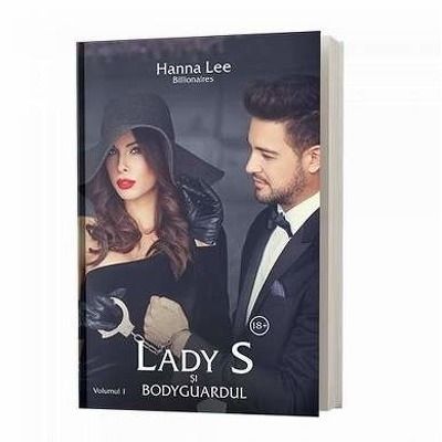 Lady S si bodyguardul. Volumul I